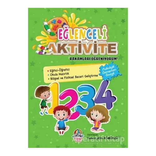 Eğlenceli Aktivite - Rakamları Öğreniyorum! - Türkan Ada Kömürcü - Yağmur Çocuk