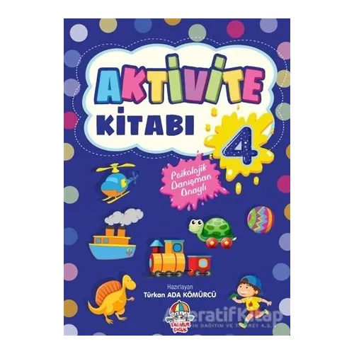 Aktivite Kitabı - 4 - Türkan Ada Kömürcü - Yağmur Çocuk