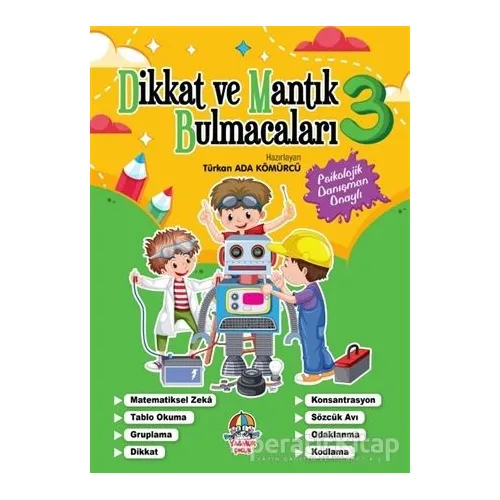 Dikkat ve Mantık Bulmacaları - 3 - Türkan Ada Kömürcü - Yağmur Çocuk