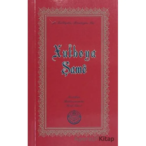 Xutbeya Şame - Bediüzzaman Said Nursi - Tenvir Neşriyat