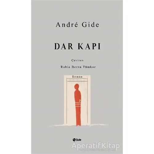 Dar Kapı - Andre Gide - Şule Yayınları