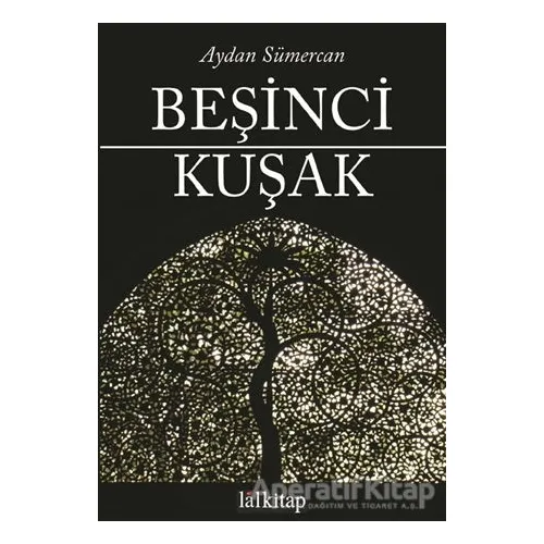 Beşinci Kuşak - Aydan Sümercan - Lal Kitap