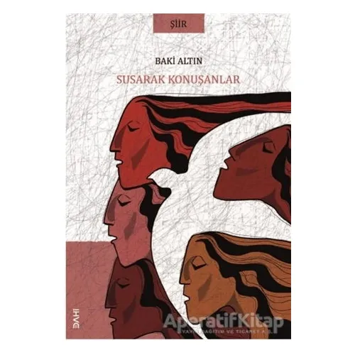 Susarak Konuşanlar - Baki Altın - Dahi Yayıncılık