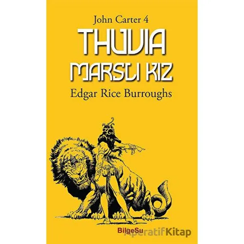 Thuvia Marslı Kız - Edgar Rice Burroughs - BilgeSu Yayıncılık