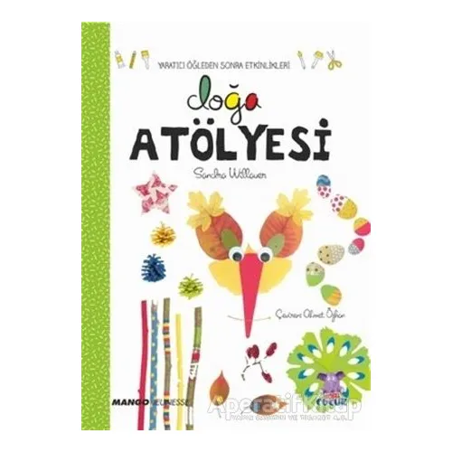 Doğa Atölyesi - Yaratıcı Öğlenden Sonra Etkinlikleri - Sandra Willauer - Nobel Çocuk