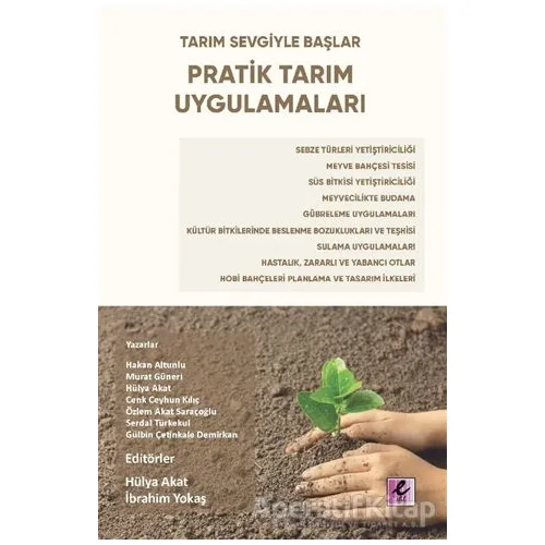 Pratik Tarım Uygulamaları - Hülya Akat - Efil Yayınevi