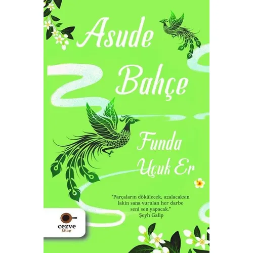 Asude Bahçe - Funda Uçuk Er - Cezve Kitap