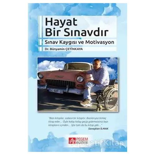 Hayat Bir Sınavdır - Bünyamin Çetinkaya - Pegem Akademi Yayıncılık