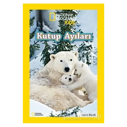 National Geographic Kids Kutup Ayıları - Laura Marsh - Beta Kids