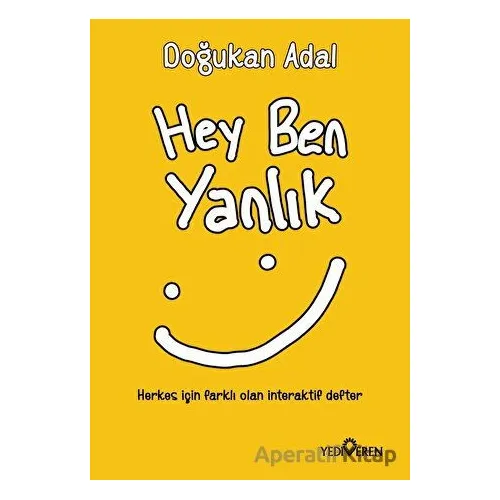 Hey Ben Yanlık - Doğukan Adal - Yediveren Yayınları