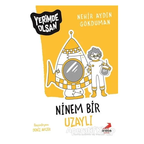 Ninem Bir Uzaylı - Yerimde Olsan - Nehir Aydın Gökduman - Erdem Çocuk