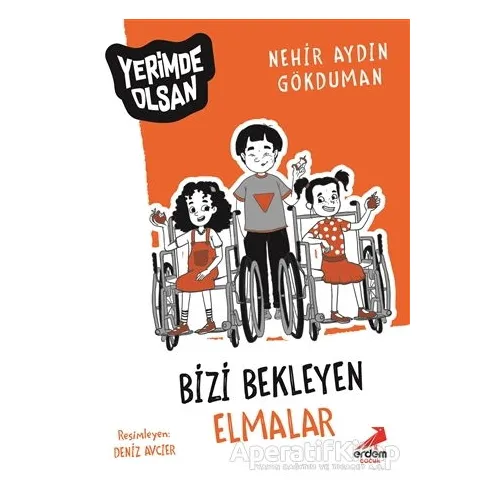 Bizi Bekleyen Elmalar - Yerimde Olsan - Nehir Aydın Gökduman - Erdem Çocuk
