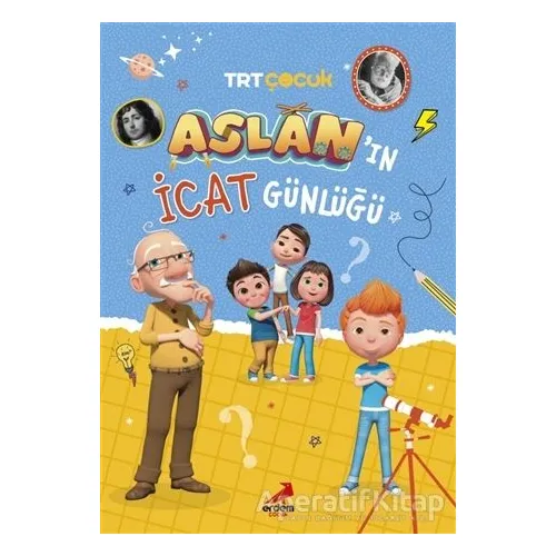 Aslan’ın İcat Günlüğü - Hüsniye Gülsev Koç - Erdem Çocuk