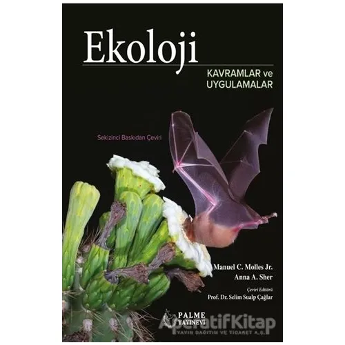 Ekoloji Kavramlar Ve Uygulamalar - Manuel C. Molles - Palme Yayıncılık