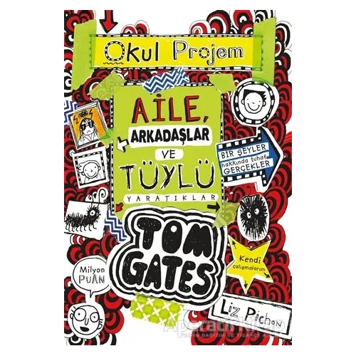 Aile Arkadaşlar ve Tüylü Yaratıklar - Tom Gates 12 - Liz Pichon - Tudem Yayınları
