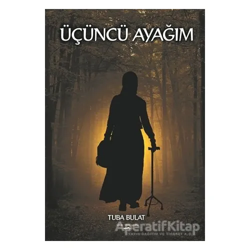 Üçüncü Ayağım - Tuba Bulat - Sokak Kitapları Yayınları
