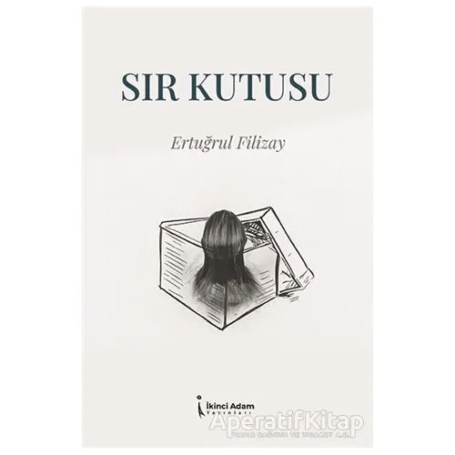 Sır Kutusu - Ertuğrul Filizay - İkinci Adam Yayınları