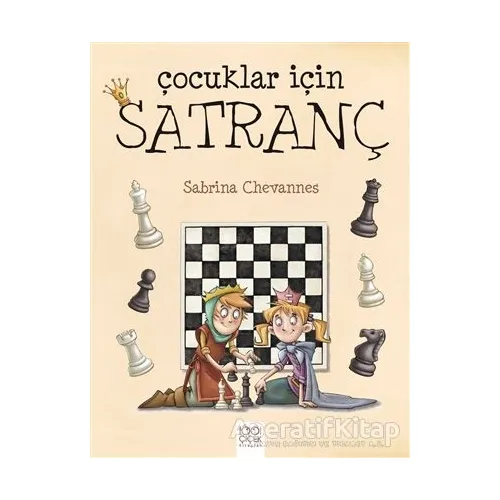 Çocuklar İçin Satranç - Sabrina Chevannes - 1001 Çiçek Kitaplar