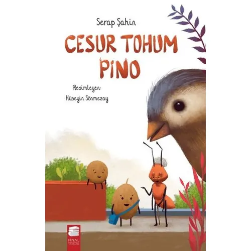 Cesur Tohum Pino - Serap Şahin - Final Kültür Sanat Yayınları