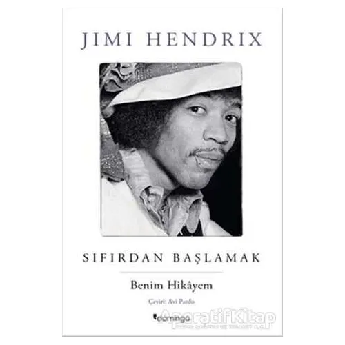 Sıfırdan Başlamak - Jimi Hendrix - Domingo Yayınevi