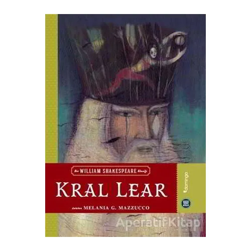 Hepsi Sana Miras: Kral Lear - Melania G. Mazzucco - Domingo Yayınevi