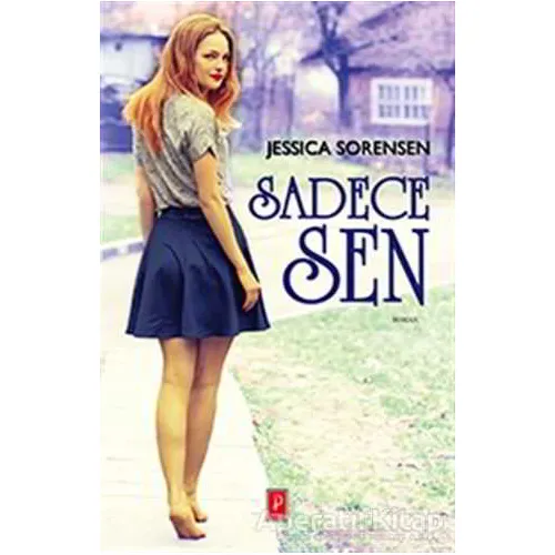 Sadece Sen - Jessica Sorensen - Pena Yayınları
