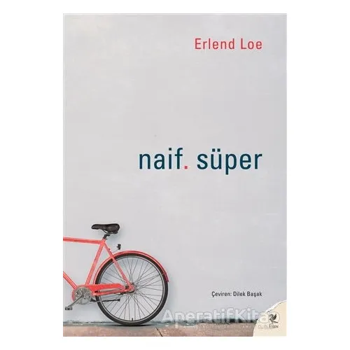 Naif. Süper - Erlend Loe - Siren Yayınları