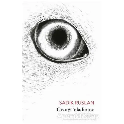 Sadık Ruslan - Georgi Vladimov - Jaguar Kitap