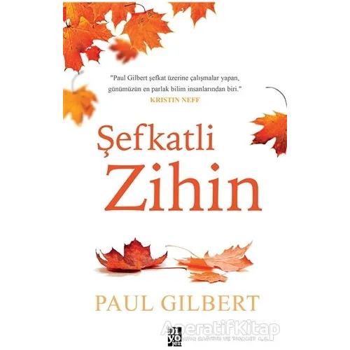 Şefkatli Zihin - Paul Gilbert - Diyojen Yayıncılık