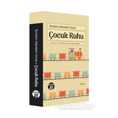 Çocuk Ruhu - İbrahim Alaeddin Gövsa - Büyüyen Ay Yayınları