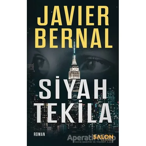 Siyah Tekila - Javier Bernal - Salon Yayınları