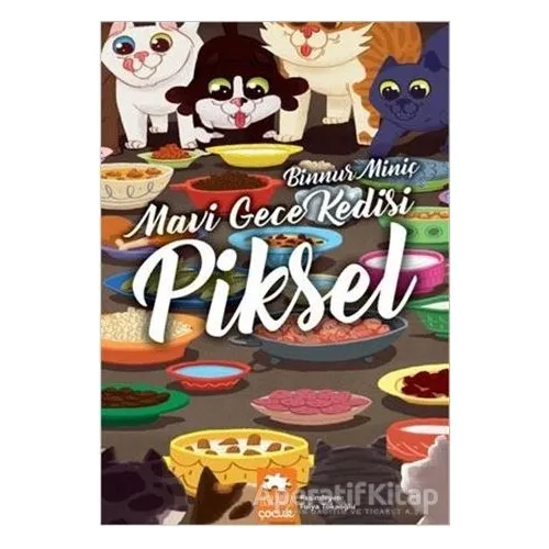 Mavi Gece Kedisi Piksel (Yeni Baskı) - Binnur Miniç - Eksik Parça Yayınları