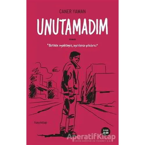 Unutamadım - Caner Yaman - Hayykitap