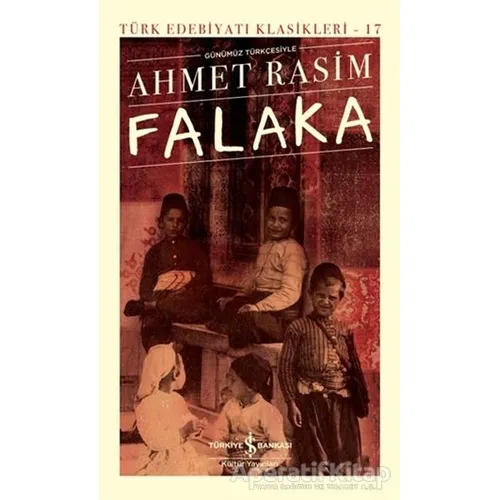 Falaka - Ahmet Rasim - İş Bankası Kültür Yayınları