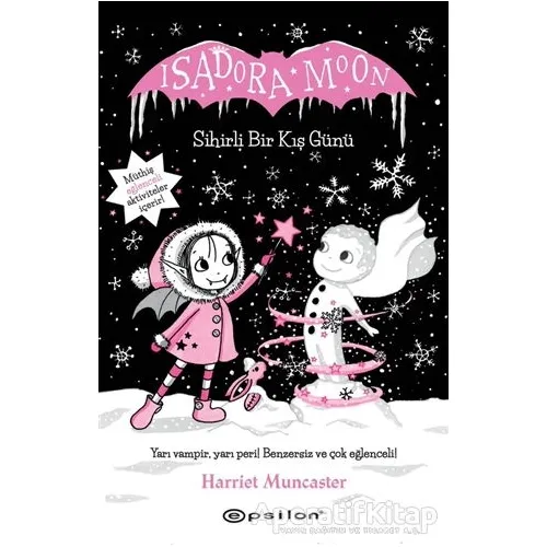 Isadora Moon Sihirli Bir Kış Günü - Harriet Muncaster - Epsilon Yayınevi