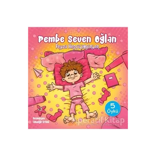 Pembe Seven Oğlan - Feyza Hepçilingirler - Doğan Çocuk