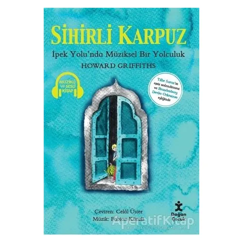 Sihirli Karpuz - Howard Griffiths - Doğan Çocuk