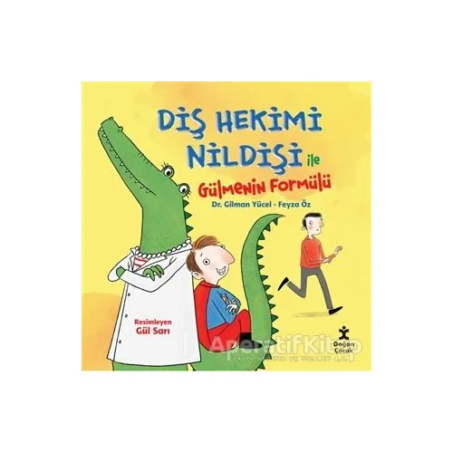 Diş Hekimi Nildişi İle Gülmenin Formülü - Feyza Öz - Doğan Çocuk