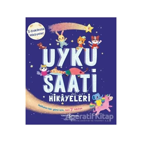 Uyku Saati Hikayeleri - 5 Dakikalık Hikayeler - Stephanie Moss - İş Bankası Kültür Yayınları