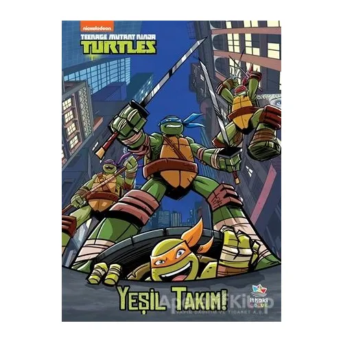 Yeşil Takım! - Genç Mutant Ninja Kaplumbağalar - Christy Webster - İthaki Çocuk Yayınları