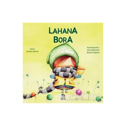 Lahana Bora - Sandra Alonso - İthaki Çocuk Yayınları