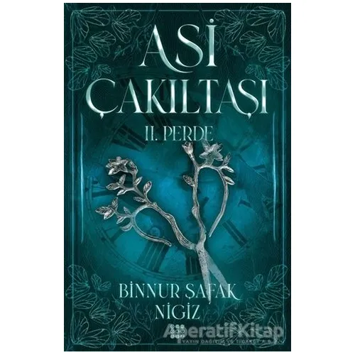Asi Çakıltaşı 2. Perde - Binnur Şafak Nigiz - Dokuz Yayınları