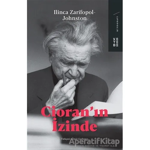 Cioranın İzinde - Ilinca Zarifopol - Johnston - Ketebe Yayınları