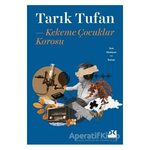 Kekeme Çocuklar Korosu - Tarık Tufan - Doğan Kitap