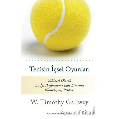 Tenisin İçsel Oyunları - W. Timothy Gallwey - Sola Unitas