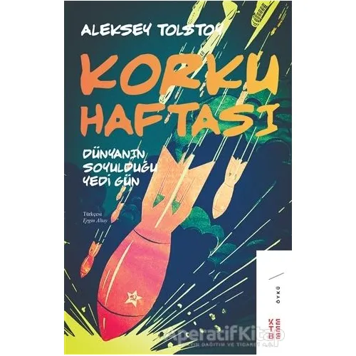 Korku Haftası - Aleksey Nikolayeviç Tolstoy - Ketebe Yayınları