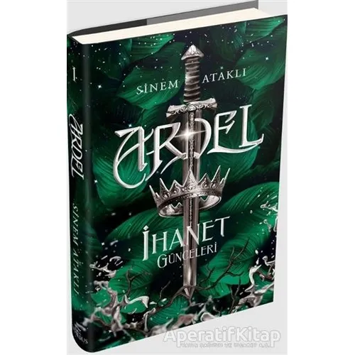 Ardel 1 - İhanet Günceleri - Sinem Ataklı - Ephesus Yayınları
