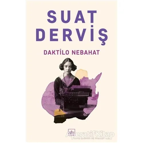 Daktilo Nebahat - Suat Derviş - İthaki Yayınları