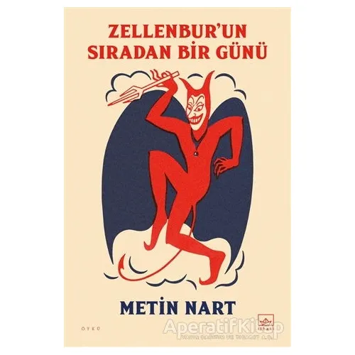 Zellenbur’un Sıradan Bir Günü - Metin Nart - İthaki Yayınları