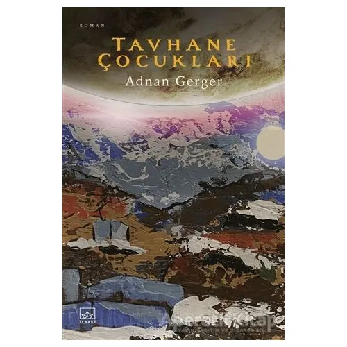 Tavhane Çocuklar - Adnan Gerger - İthaki Yayınları